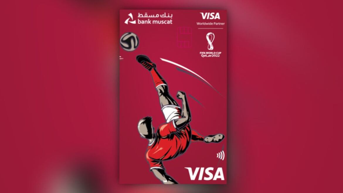 تزامناً مع مونديال قطر: بنك مسقط يدشن بطاقة مسبقة الدفع بالشراكة مع فيزا بتصميم جديد وإصدار محدود